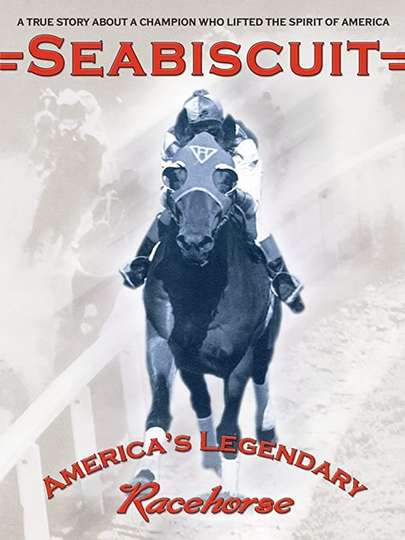 Seabiscuit  Americas Legendary Racehorse