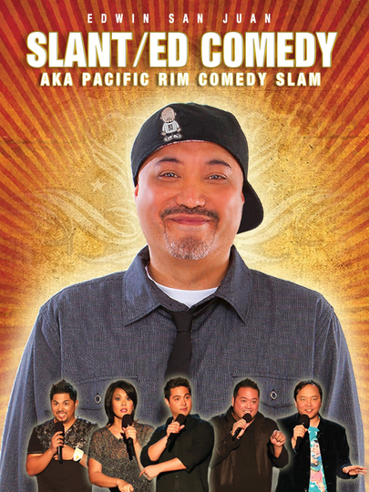 Edwin San Juan SlantED Comedy aka Pacific Rim Comedy Slam Poster