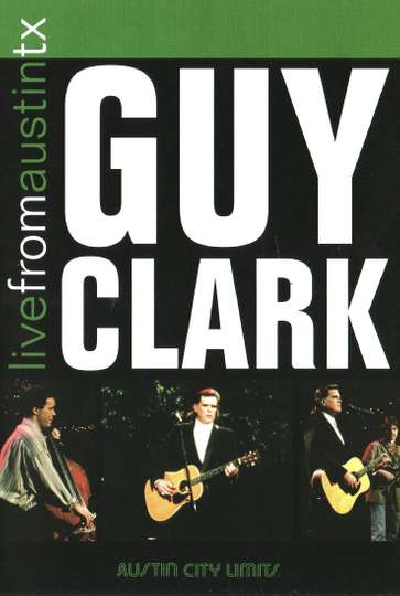 Guy Clark Live from Austin TX