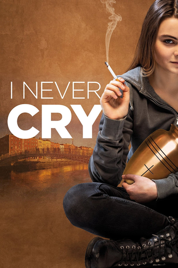 I Never Cry Poster