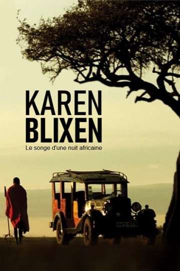 Karen Blixen  Le songe dune nuit africaine