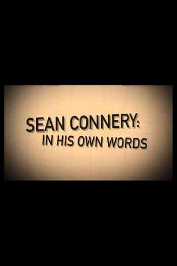 Sean Connery: In His Own Words