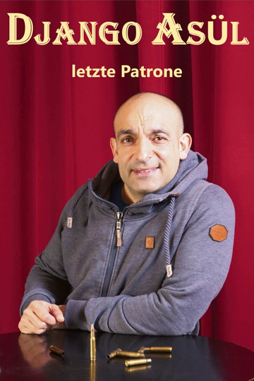 Django Asül  Letzte Patrone