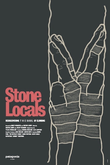 Stone Locals  Rediscovering the Soul of Climbing