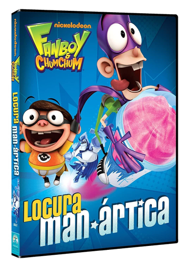 Fanboy & Chum Chum: Locura Man-Ártica