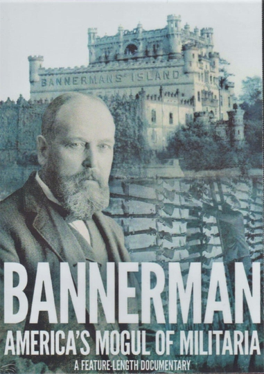 Bannerman Americas Mogul of Militaria