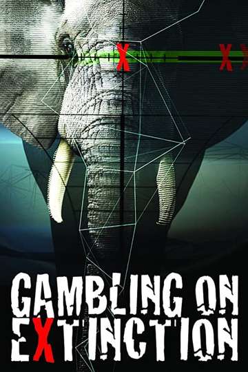 Gambling on Extinction Poster