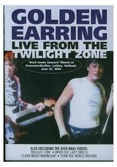 Golden Earring  Live From The Twilight Zone