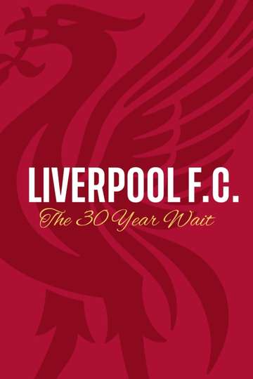 Liverpool FC The 30 Year Wait Poster