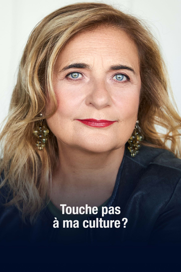 Touche pas à ma culture? Poster