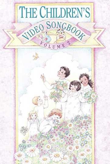 The Childrens Video Songbook Volume 2 Poster