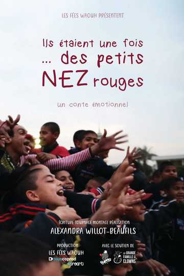 Ils etaient une fois des petits nez rouges Poster