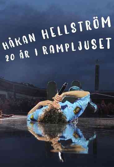 Hakan Hellstrom  20 ar i Rampljuset