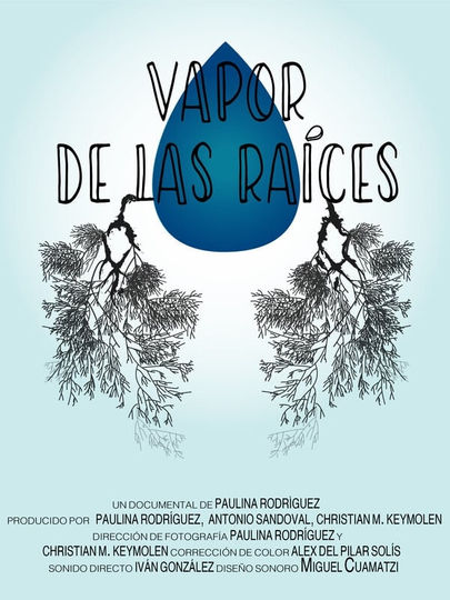 Vapor de las raíces Poster