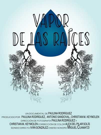 Vapor de las raíces Poster