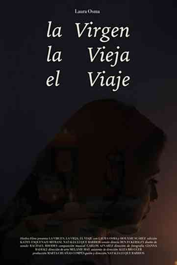 The Virgen The Old Lady The Journey Poster