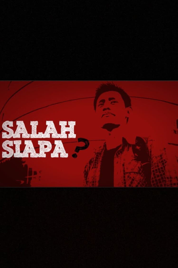 Salah Siapa Poster