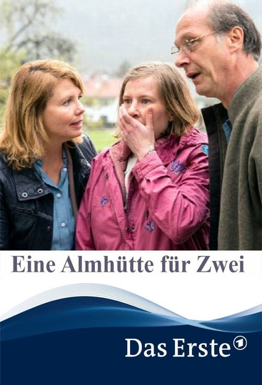 Eine Almhütte für Zwei Poster