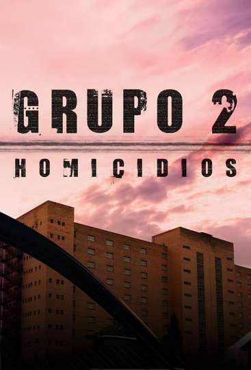 Grupo 2: Homicidios Poster