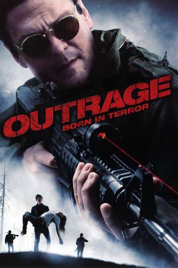 Outrage Born in Terror Poster
