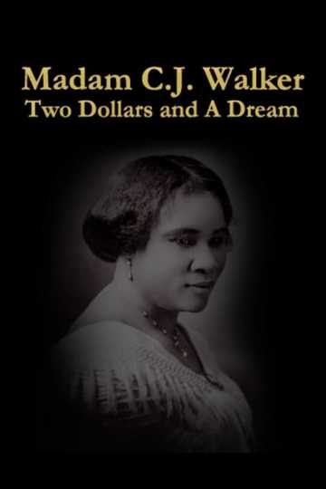 Two Dollars and A Dream: The Story of Madame C.J. Walker Poster