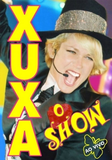 Xuxa O Show  Ao Vivo