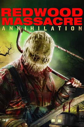 Redwood Massacre: Annihilation Poster