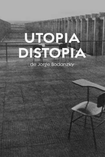 Utopia, Distopia Poster