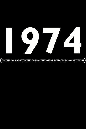 1974 or Zellion Hadrax IV and the mystery of the extradimensional towers