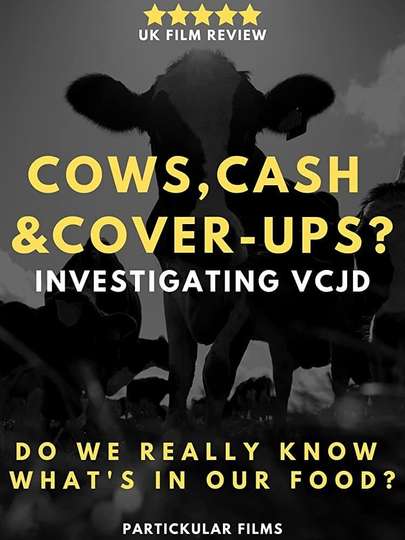 Cows Cash  Coverups Investigating VCJD