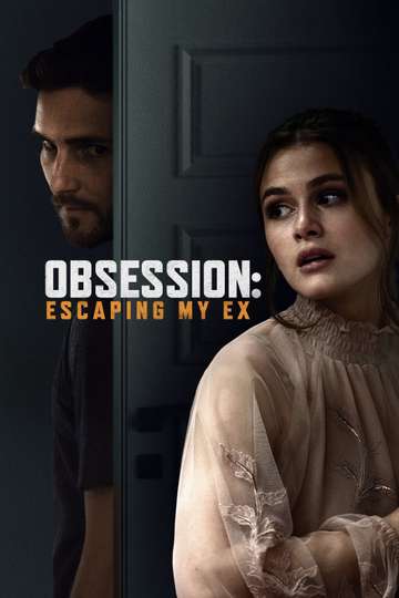 Obsession Escaping My Ex Poster