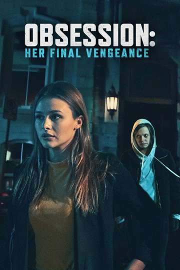 Obsession Her Final Vengeance Poster