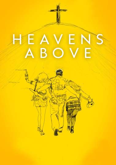 Heavens Above Poster