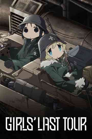 Girls' Last Tour Poster