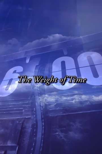 Groundhog Day The Weight of Time