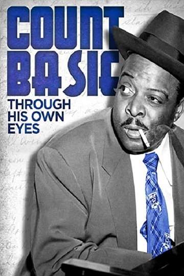 Count Basie Through His Own Eyes Poster