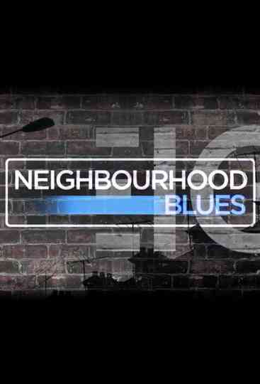 Neighbourhood Blues Poster
