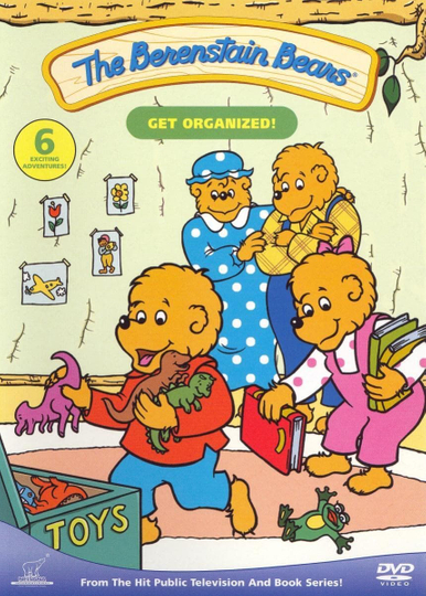 The Berenstain Bears Get Organized