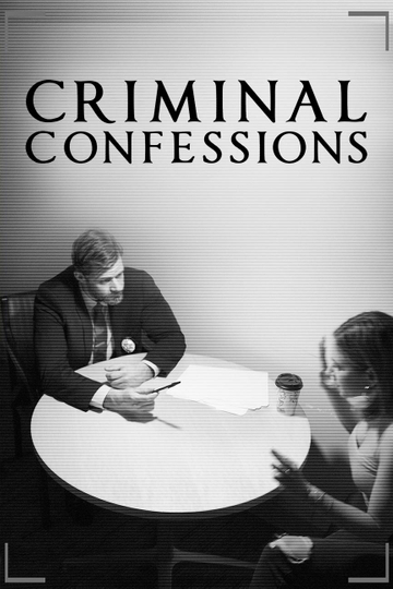 Criminal Confessions