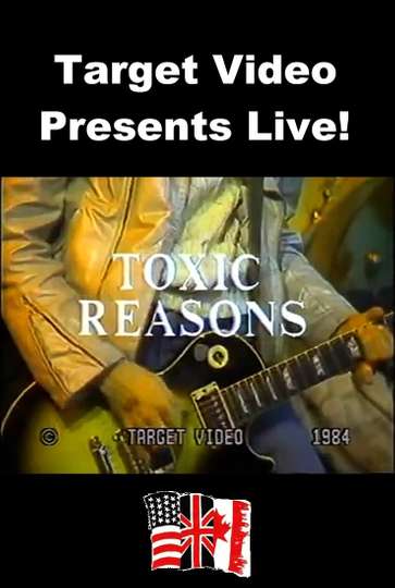 Target Video Presents Live  Toxic Reasons Poster