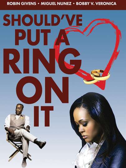 Shouldve Put a Ring On It Poster