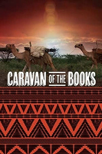 Caravan of the Books Kenyas Mobile Camel Library