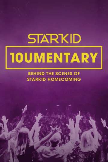 10umentary: Behind the Scenes of StarKid Homecoming Poster