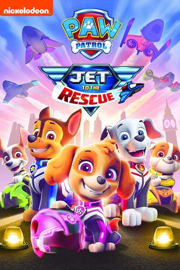 PAW Patrol: Jet To The Rescue Poster