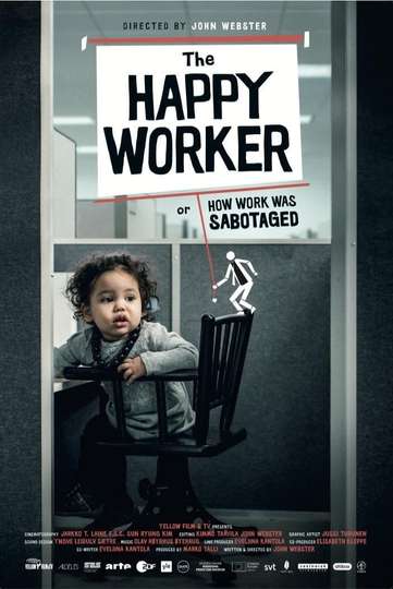 The Happy Worker  Or How Work Was Sabotaged Poster