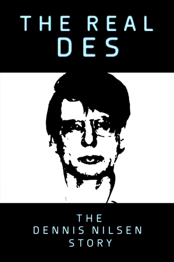 The Real Des The Dennis Nilsen Story
