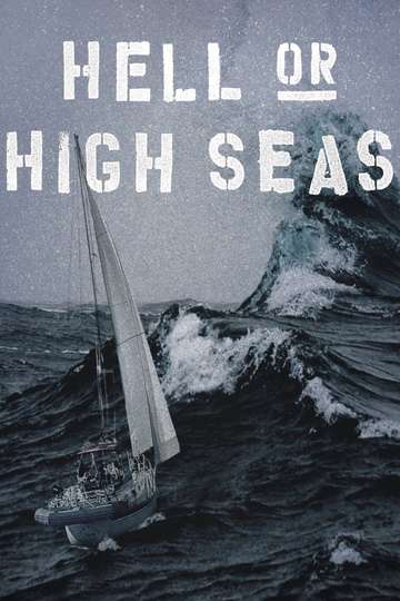Hell or High Seas Poster