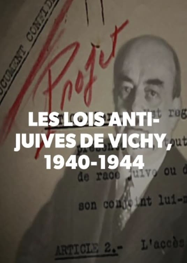 Les lois antijuives de Vichy 19401944 Poster