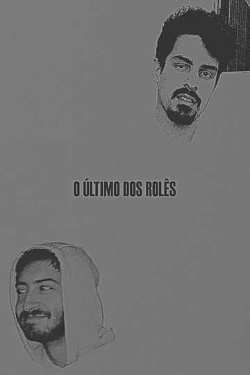 O Último dos Rolês