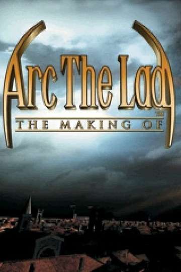 The Making of Arc the Lad Poster